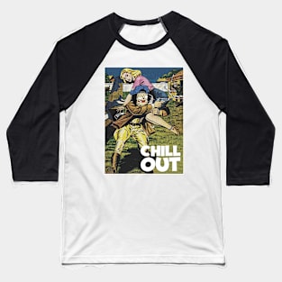 CHILL OUT Baseball T-Shirt